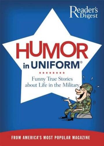 Humor in Uniform – Paperback By Editors of Reader’s Digest – GOOD
