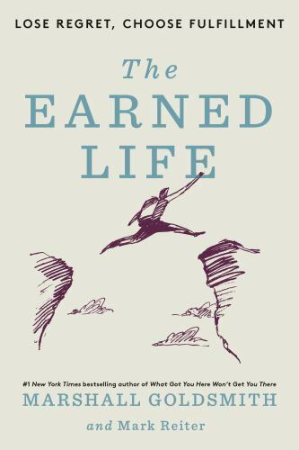 The Earned Life: Lose Regret, Choose F- Goldsmith, 9780593237274, hardcover, new