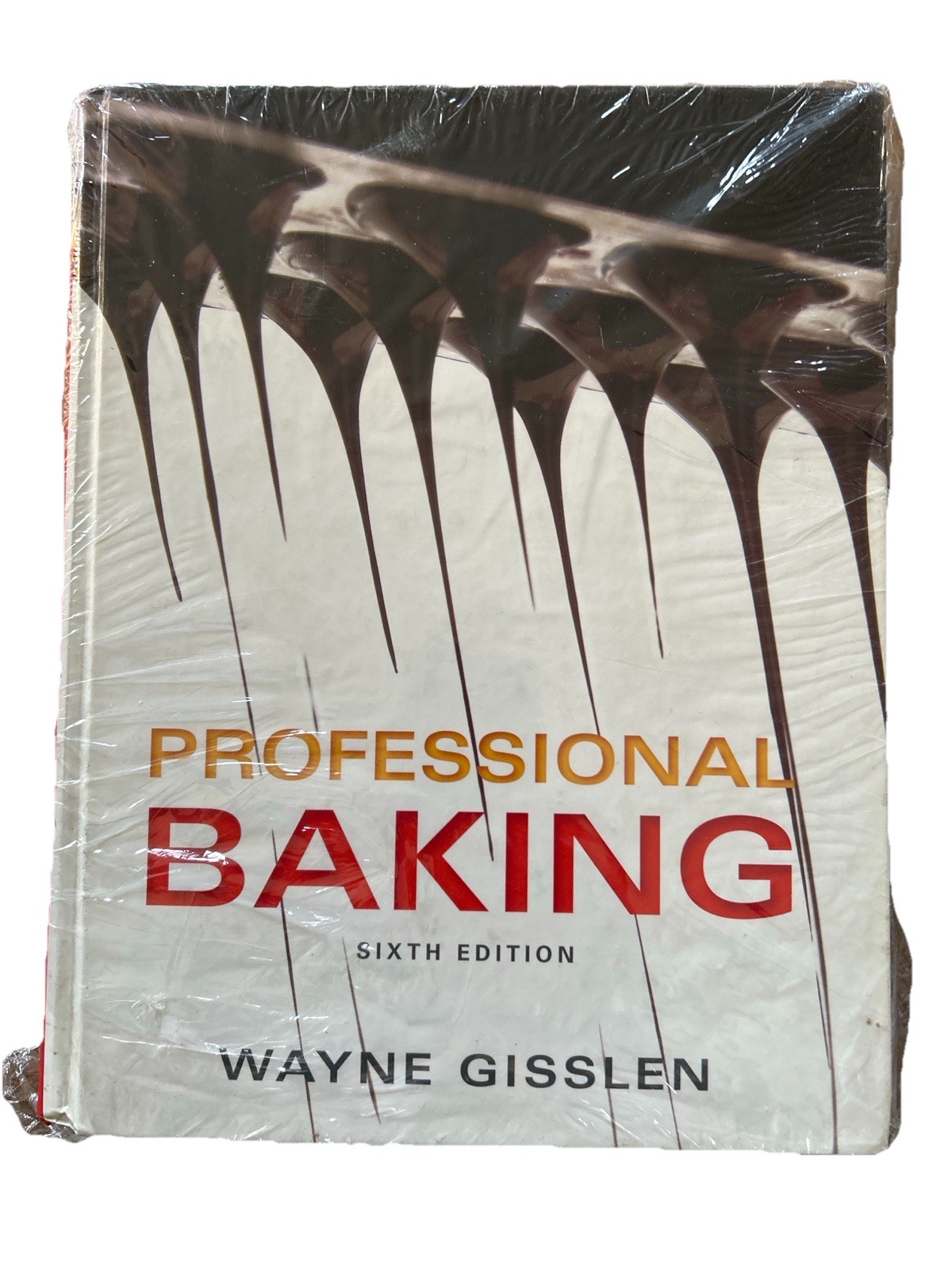 Professional Baking 6th Edition Wayne Gisslen Hardcover Culinary Textbook Wiley