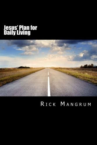 Jesus’ Plan for Daily Living: The Contemporary Christian Theol…