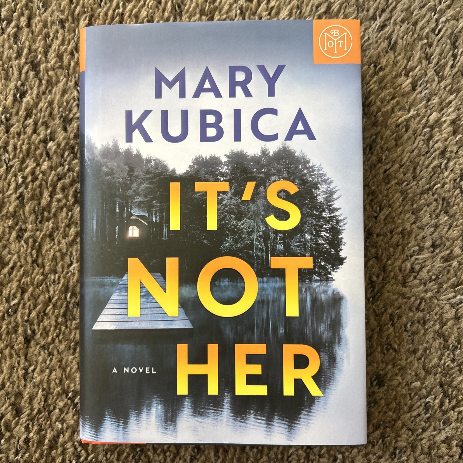 It’s Not Her : A Novel by Mary Kubica (2026, Hardcover) BOTM February Excellent