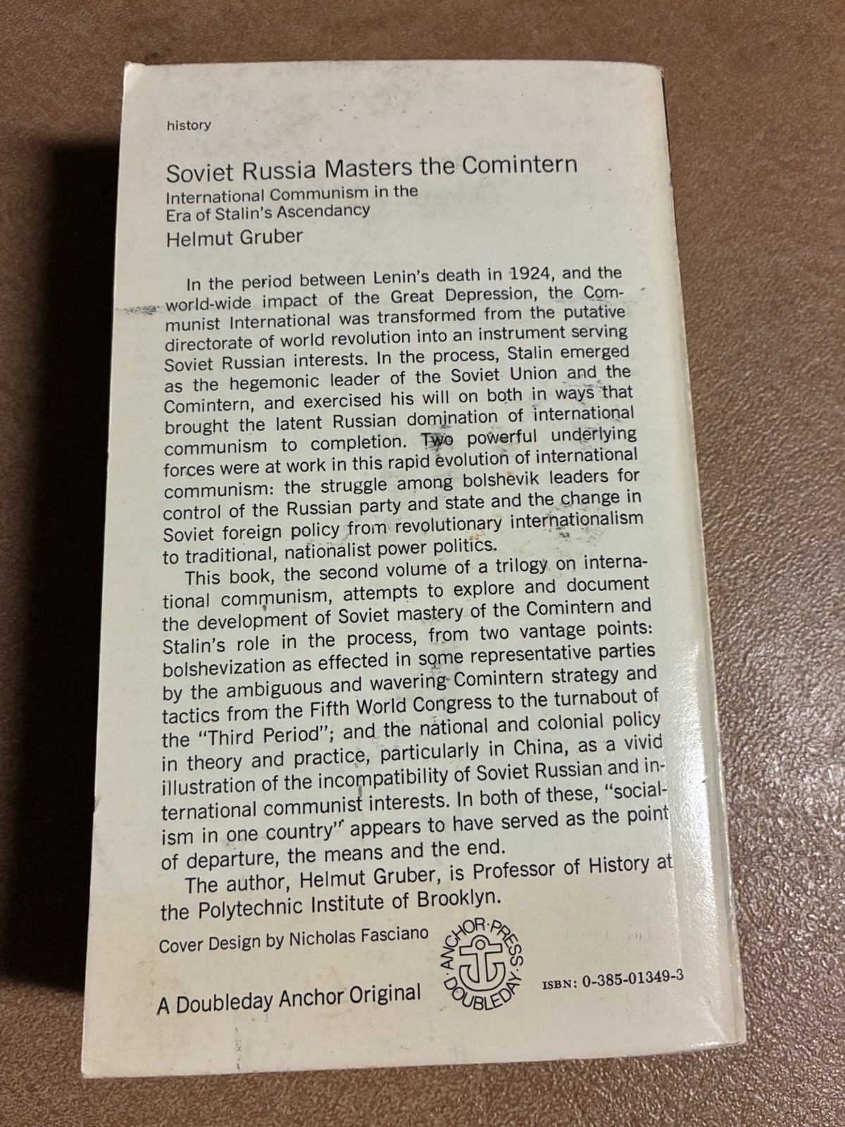 SOVIET RUSSIA MASTERS THE COMINTERN. Vintage 1974 PB. Helmut Gruber. Stalin.