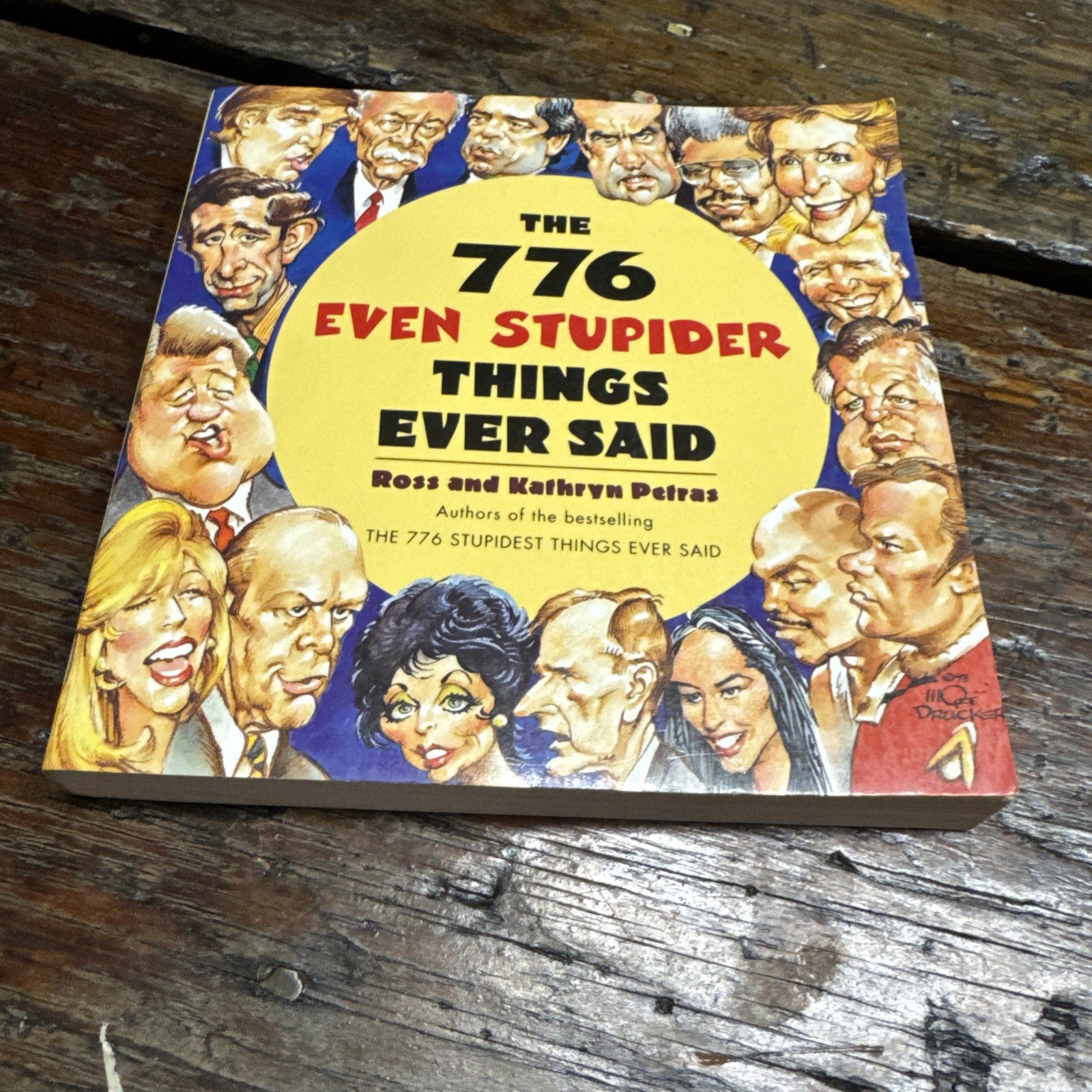 776 Even Stupider Things Ever Said by Ross Petras (1994, Trade Paperback) 1st
