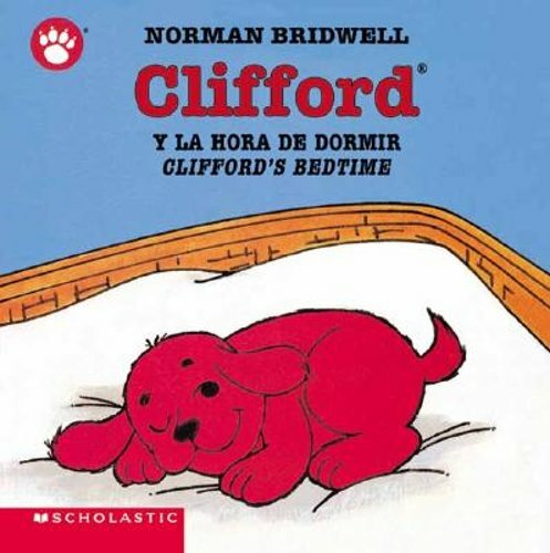 Clifford y la Hora de Dormir/Clifford’s Bedtime by Norman Bridwell: New