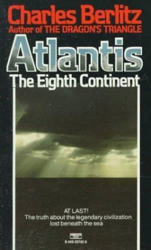 Atlantis: The Eighth Continent by Charles Berlitz