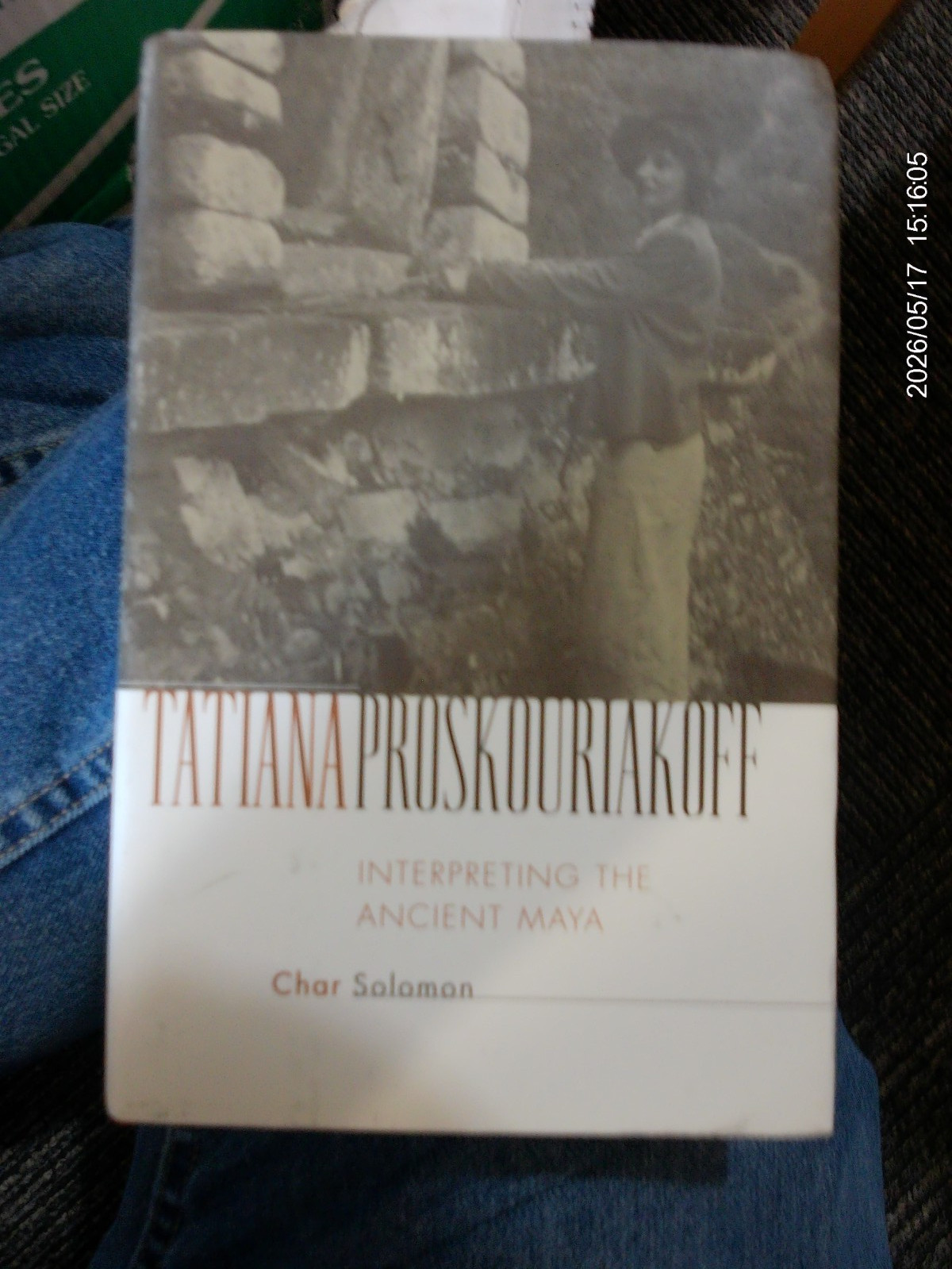 Tatiana Proskouriakoff: Interpreting the Ancient Maya – Char Solomon (2002, HB)