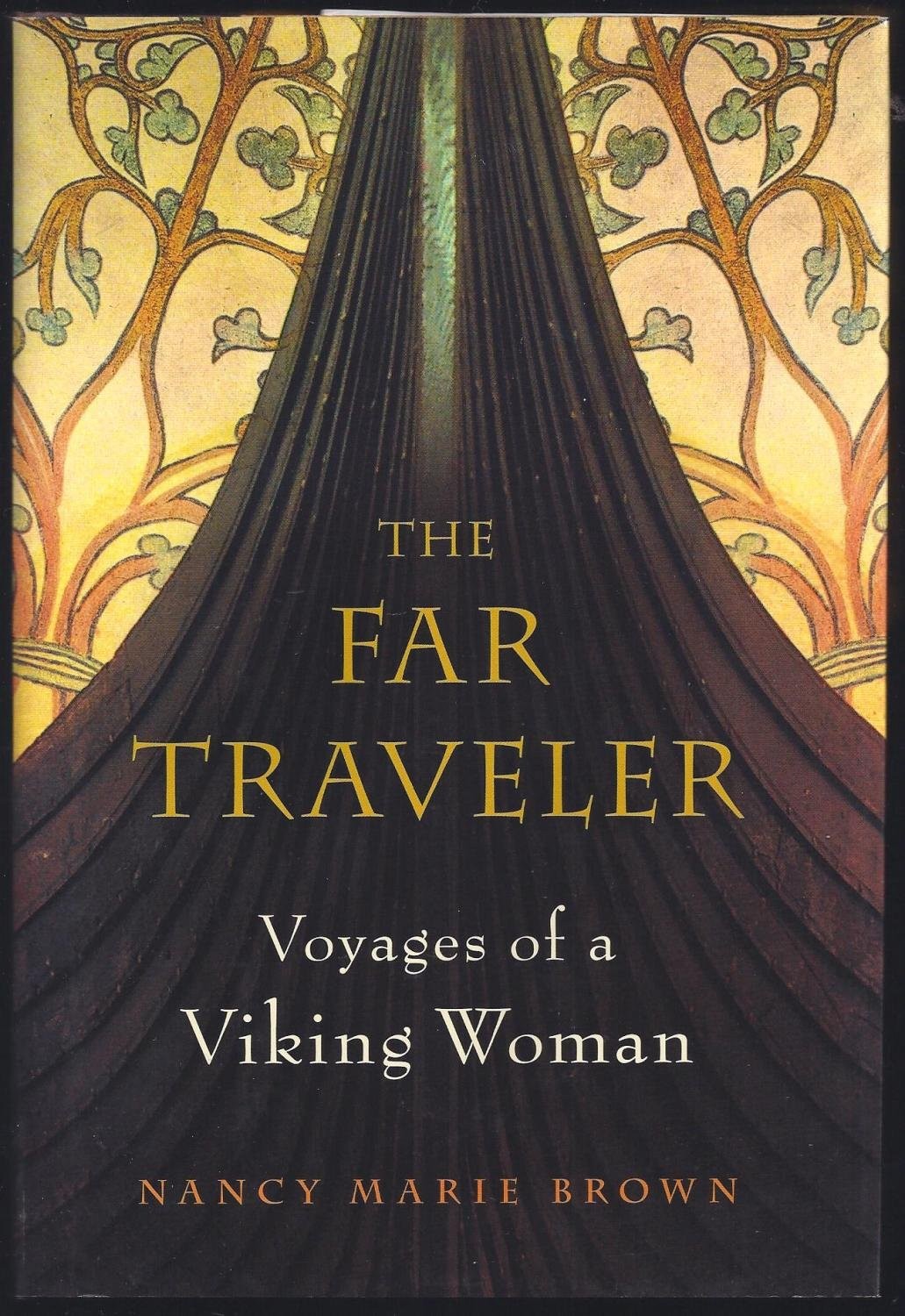 The Far Traveler: Voyages of a Viking Woman