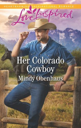 Rocky Mountain Heroes Ser.: Her Colorado Cowboy by Mindy Obenhaus (2019, Mass…