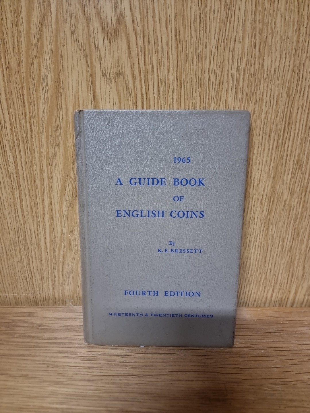 A Guide Book of English Coins. 19th & 20th Cent Kenneth E. Bressett. 1965. (P5)