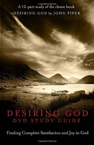 DESIRING GOD STUDY GUIDE: FINDING COMPLETE SATISFACTION **Mint Condition**