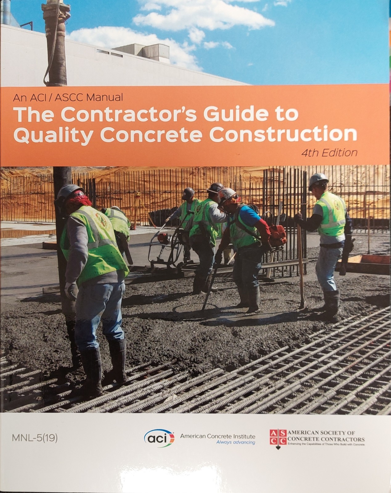 ACI/ASCC: The Contractor’s Guide to Quality Concrete Construction, 4th ed.