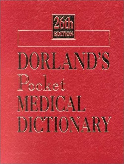 Dorland’s Pocket Medical Dictionary Paperback Newman W. Dorland