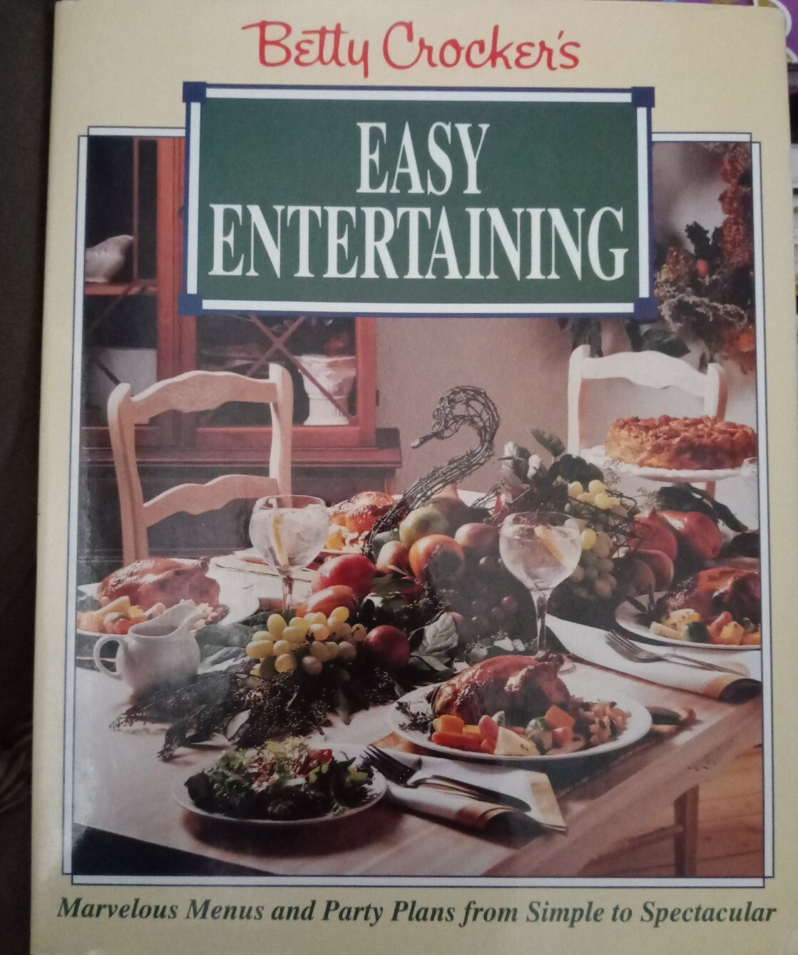 Vintage 1992 Betty Crocker’s Easy Entertaining Julie Turnbull/Editors 161 Pages