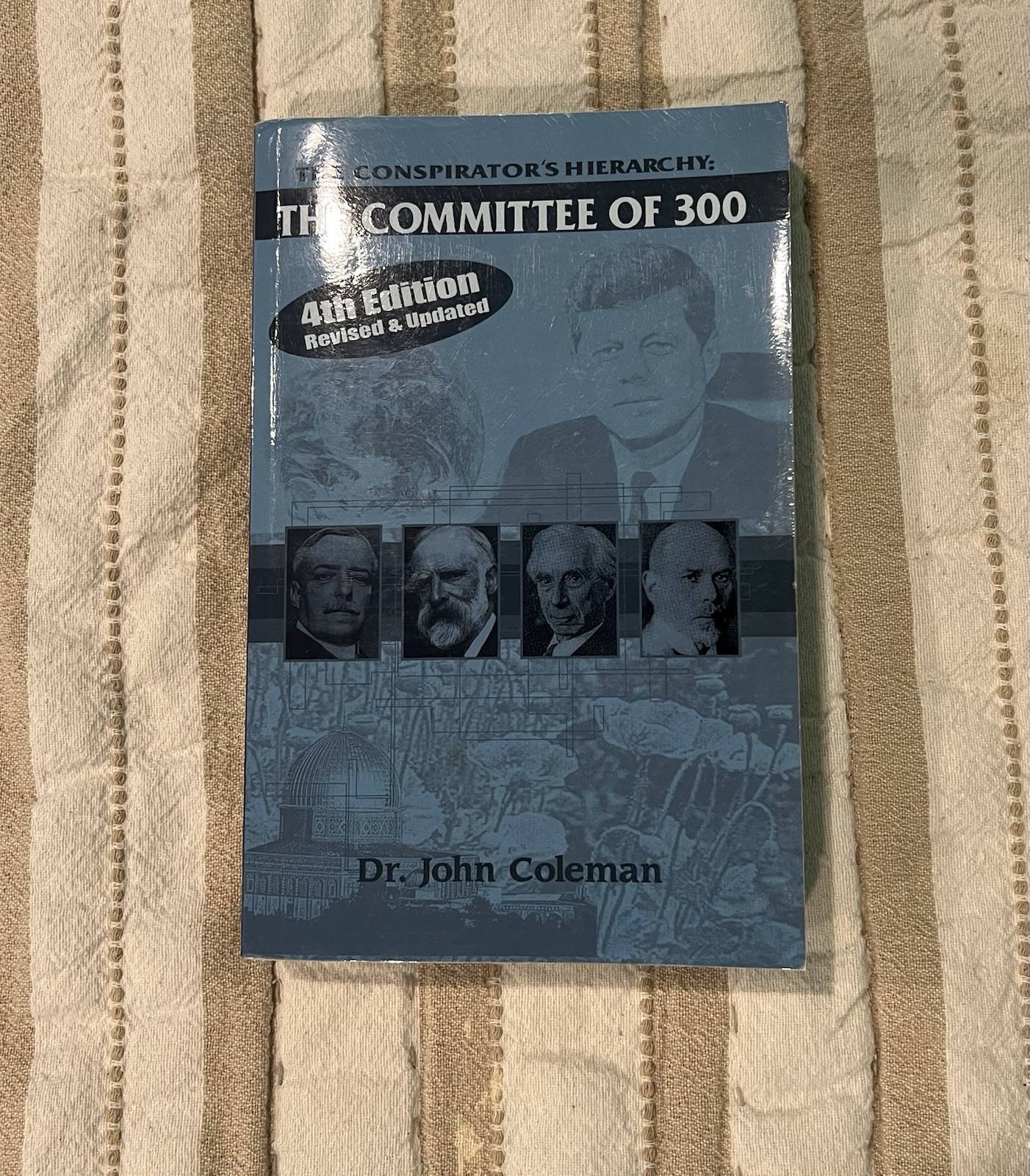 The Conspirator’s Hierarchy: The Committee of 300 [4th Edition]-Dr John Coleman