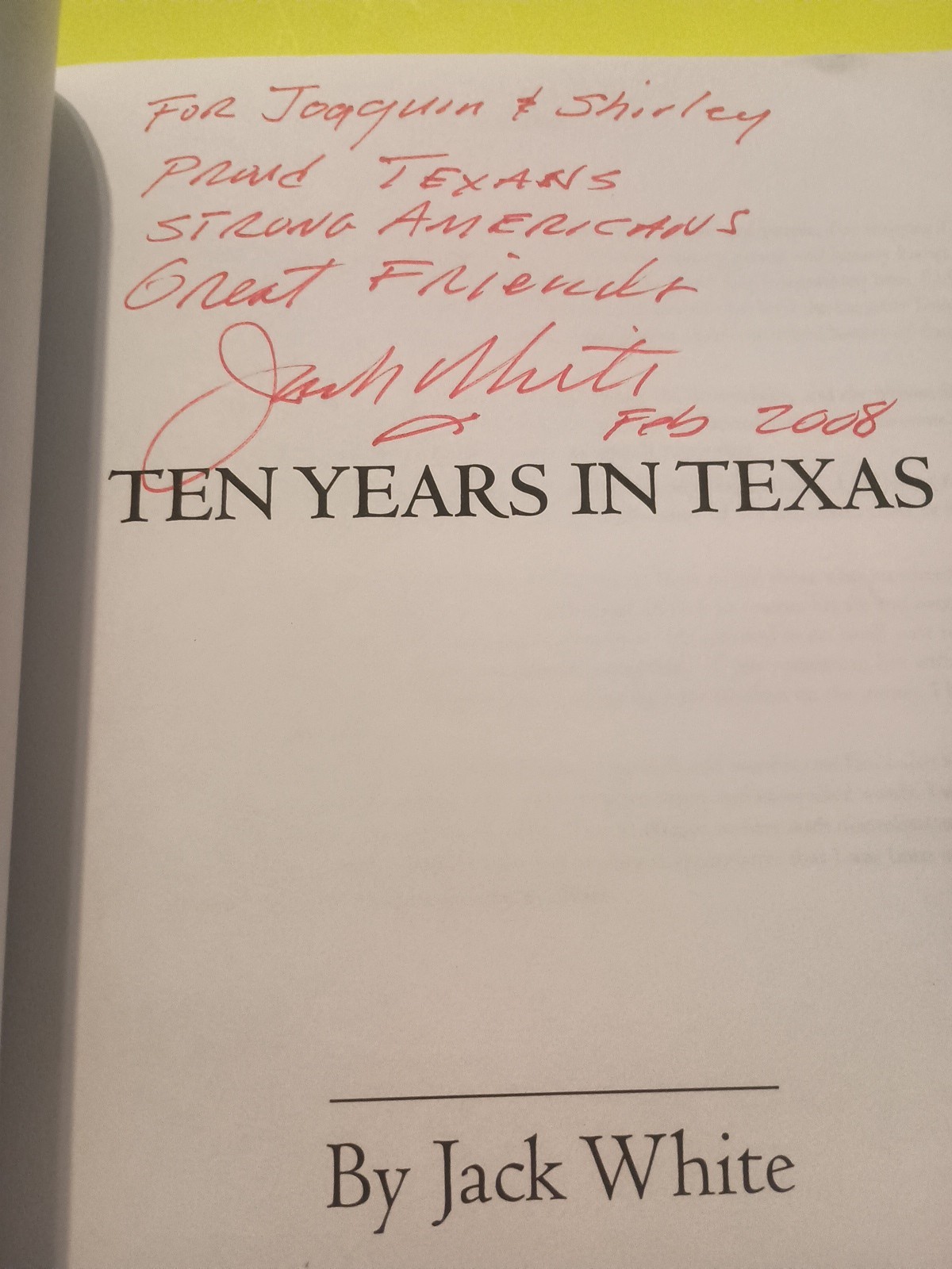 Ten Years in Texas, Jack White, Signed, 2007, SB