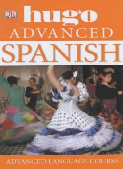 Spanish Advanced: Hugo Language Course (Hugo Advanced CD Languag