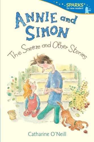 Annie and Simon: The Sneeze and – Paperback, by O’Neill Catharine – Very Good