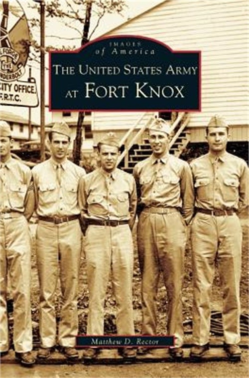 United States Army at Fort Knox (Hardback or Cased Book)