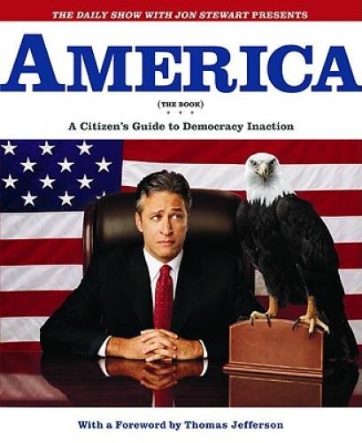 America (The Book): A Citizen’s Guide to Democracy Inaction – Hardcover – GOOD