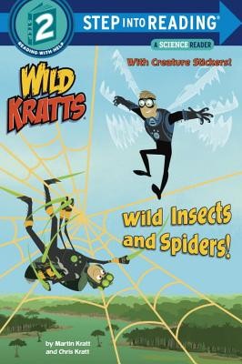 Wild Insects and Spiders! (Wild Kratts) (Step into Reading) by Kratt, Chris, Kr