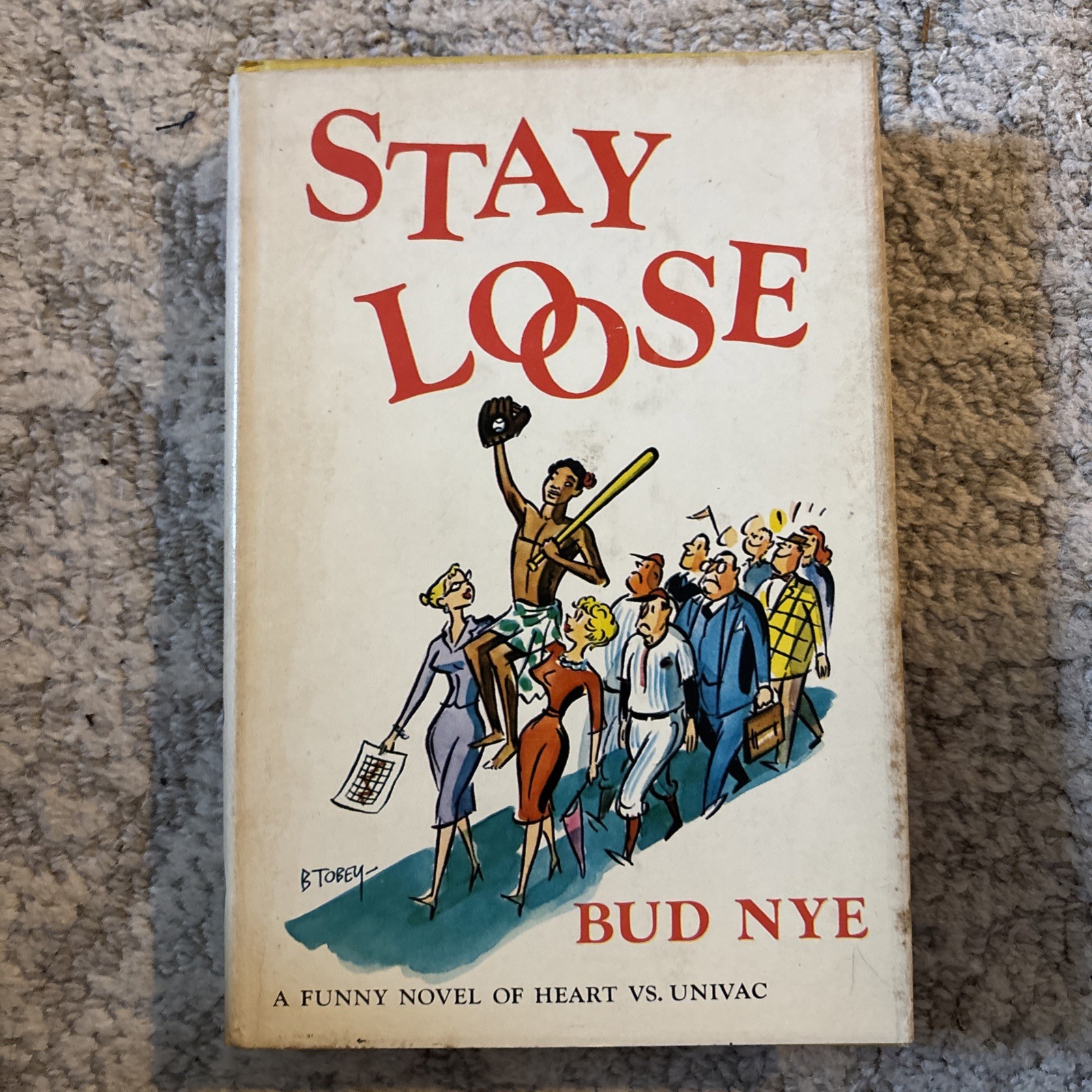 1959 Comedy Novel “Stay Loose”