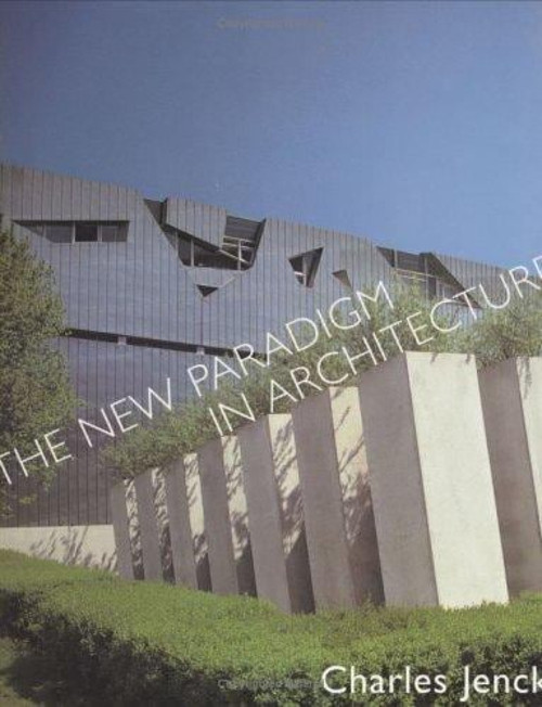 The New Paradigm in Architecture : The Language of Post-Modernism
