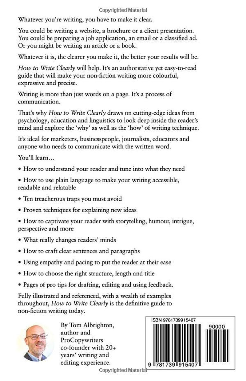 How to Write Clearly: Write with purpose, reach your reader and make your meanin