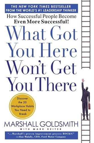What Got You Here Won’t Get You There:…, Reiter, Mark