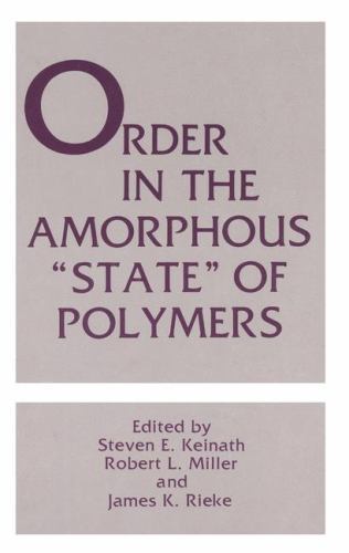 Order in the Amorphous “State” of Polymers, Paperback by Keinath, Steven E.; …