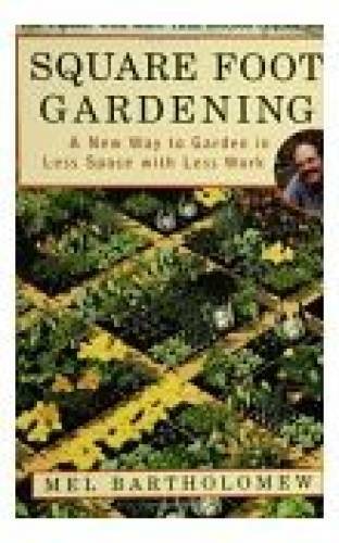 Square Foot Gardening: A New Way to Garden in Less Space with Less Work – GOOD