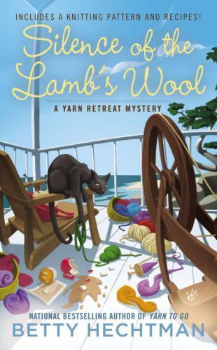 Silence of the Lamb’s Wool (A Yarn Retreat Mystery) By Hechtman, Betty – GOOD