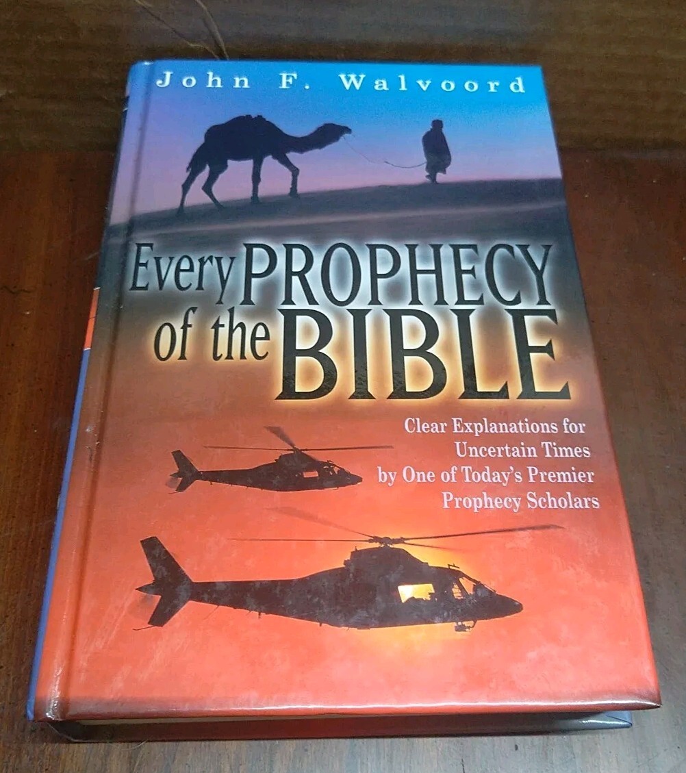 EVERY PROPHESY OF THE BIBLE John F. Walvoord 1999 Hardcover “Learn The Truth” EX