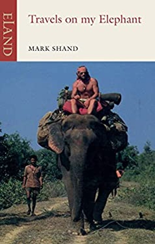 Travels on My Elephant Paperback Mark Shand