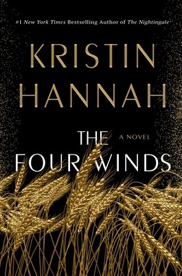 The Four Winds: A Novel (International Edition) by Kristin Hannah