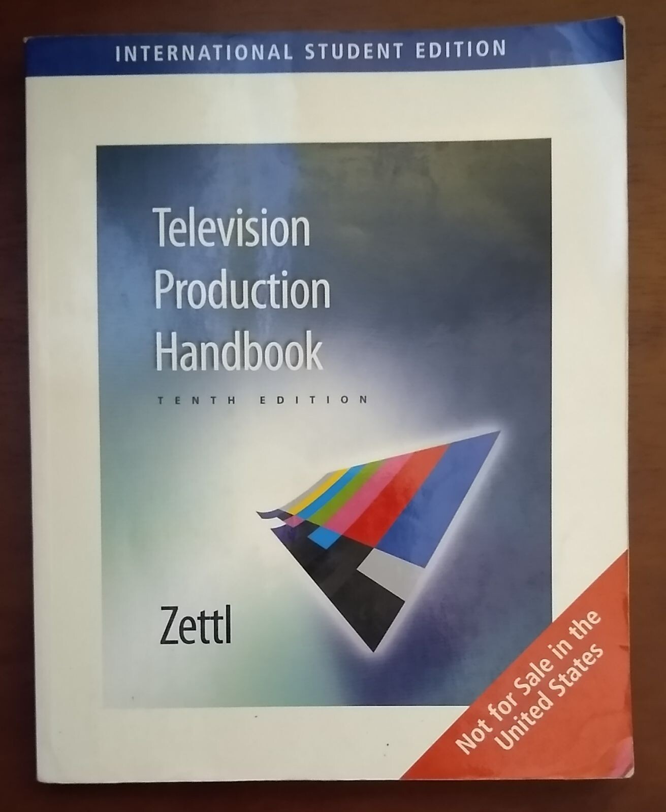 TELEVISION PRODUCTION HANDBOOK TENTH EDITION INTERNATIONAL Zettl 2009 512 Pages