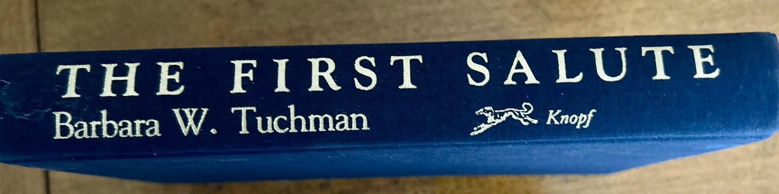 Barbara W. Tuchman The First Salute Stated First Edition 1988 Hardcover HC DJ