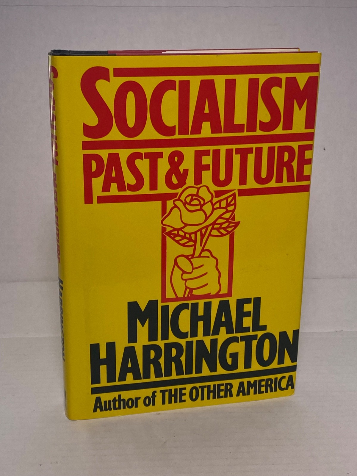 Socialism: Past and Future by Michael Harrington FIRST ED/FIRST PRT 1989 HJ/DJ