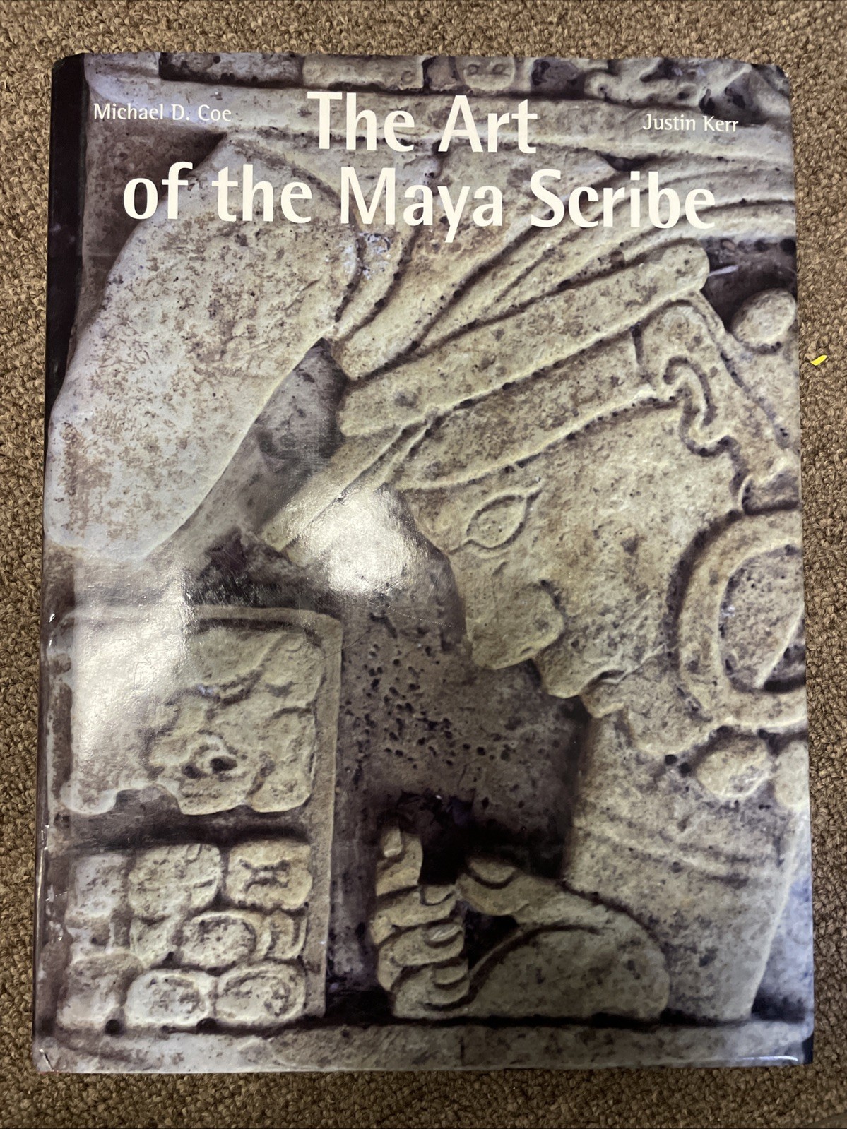The Art of the Mya Scribe by Justin Kerr Hardcover 1997
