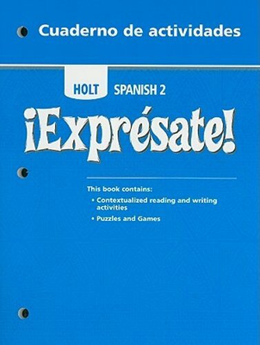 Holt Spanish 2 !Expresate! Cuaderno de Actividades by Holt Rinehart & Winston