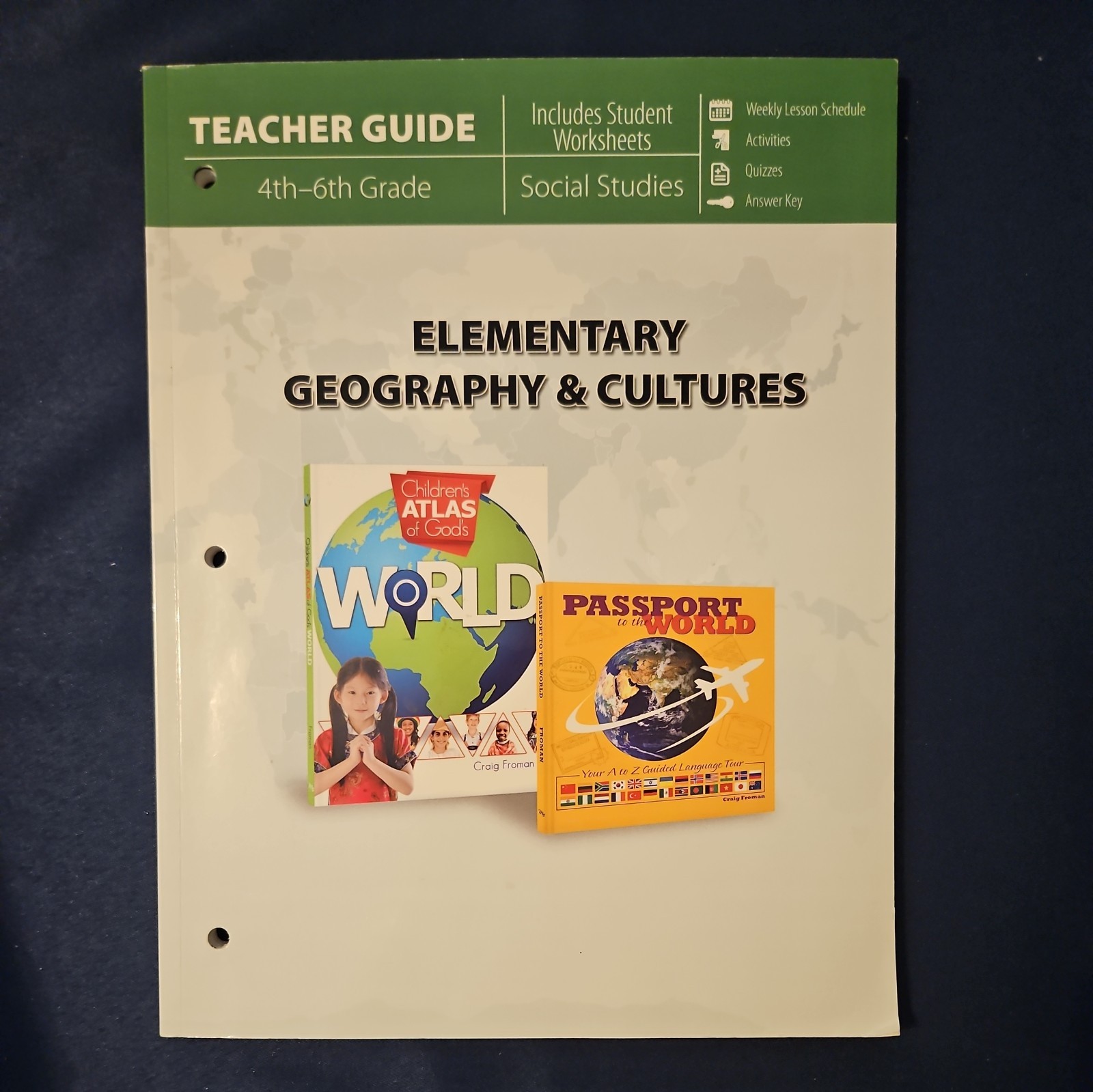 Elementary Geography and Cultures Teacher Guide by Craig Froman