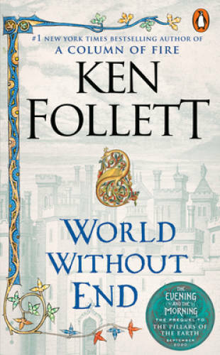 World Without End – Mass Market Paperback By Follett, Ken – GOOD