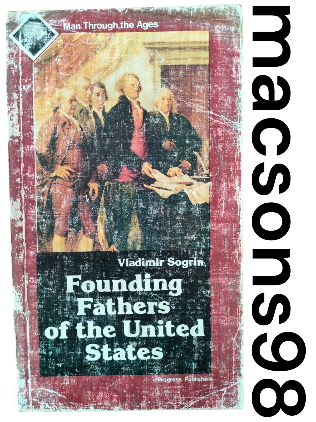 Founding Fathers of the United States by Vladimir Sogrin Progress Publishers