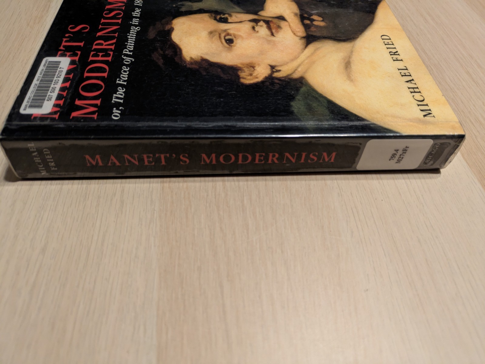 Manet’s Modernism : Or, the Face of Painting in The 1860s – Acceptable/Ex-Librar