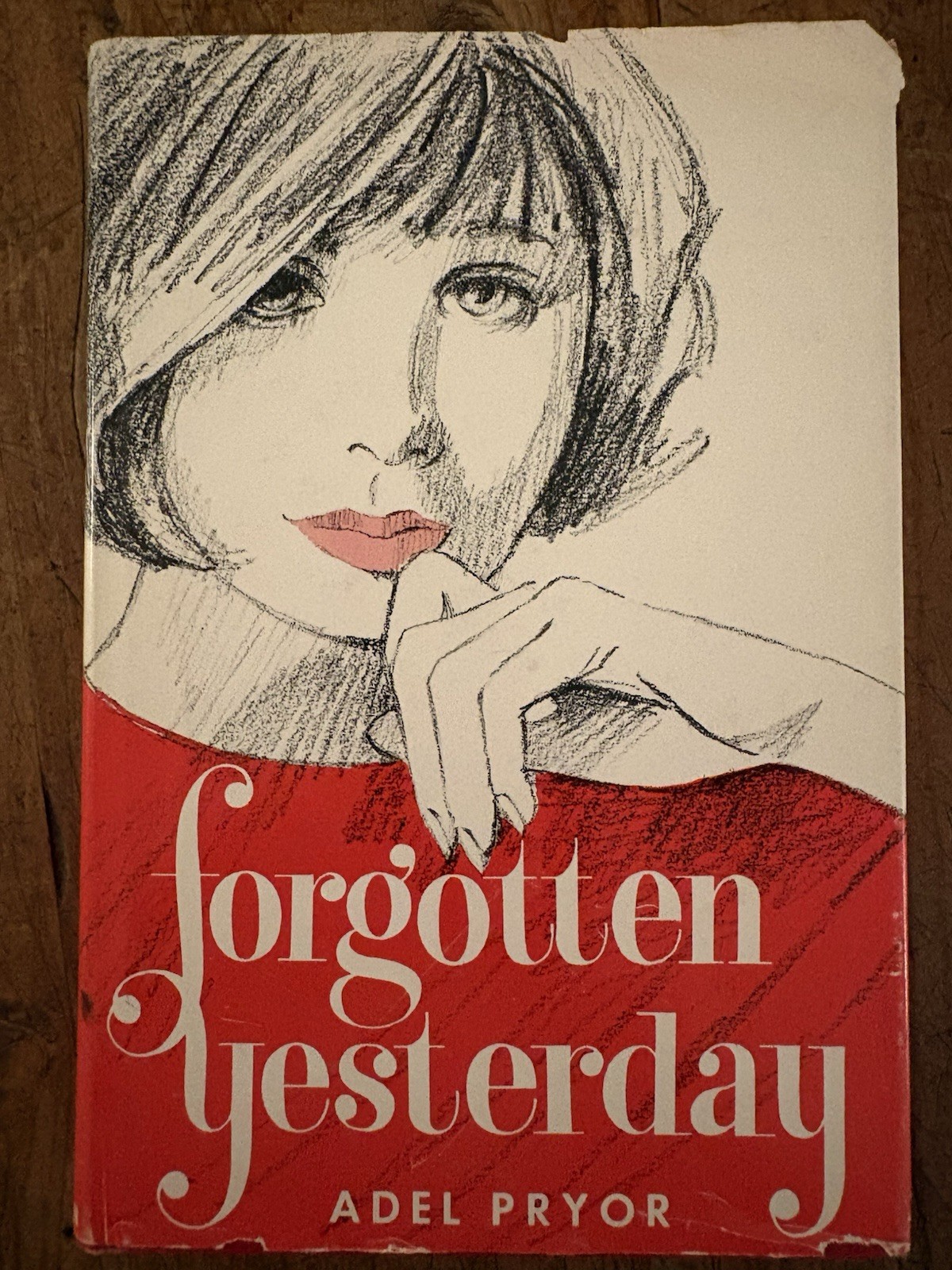 Forgotten Yesterday. Adel Pryor. First Edition. 1966. Hardcover. Very Clean!