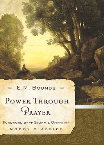 Power Through Prayer (Moody Classics) – Paperback – VERY GOOD