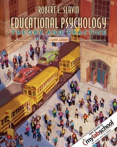 Educational Psychology – by Robert E Slavin