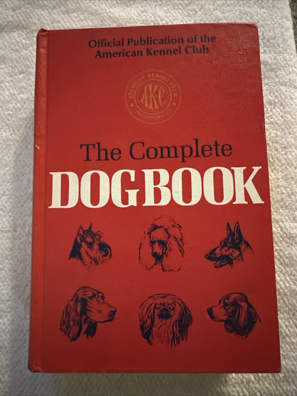 Akc The Complete Dog Book 1975 Edition Hardcover￼672 Pages 142 Photos