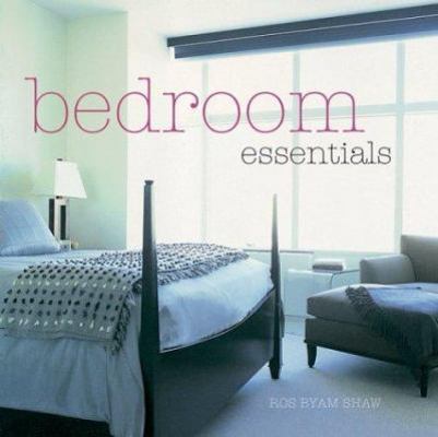 Bedroom Essentials by Shaw, Ros Byam
