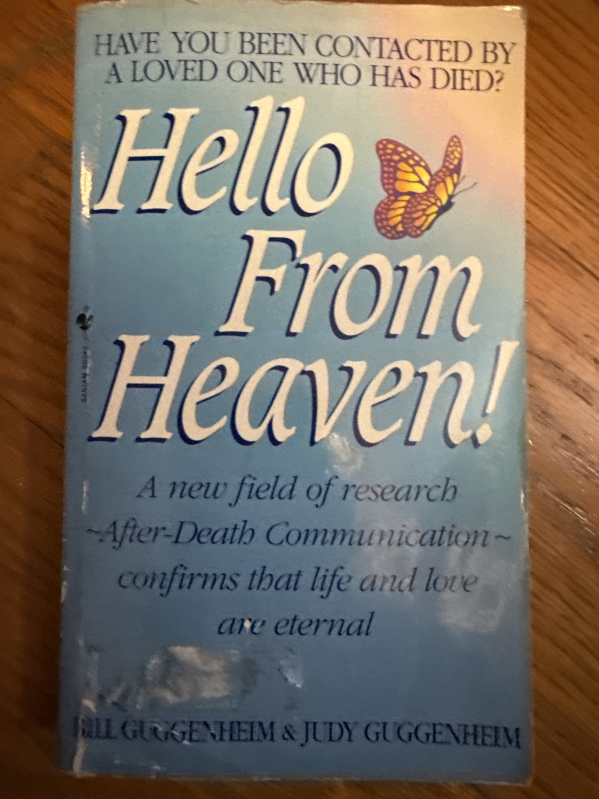 Hello from Heaven : A New Field of Research-After-Death Communication…
