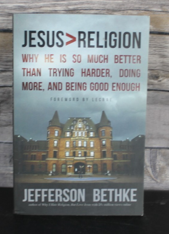 Jesus Religion: Why He Is So Much Bet- by Jefferson Bethke, Paperback VG